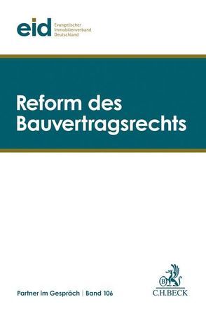 Reform des Bauvertragsrechts von eid Evangelischer Immobilienverband Deutschland e.V.