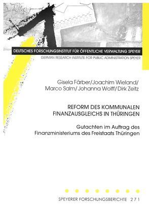 Reform des kommunalen Finanzausgleichs in Thüringen von Färber,  Gisela, Salm,  Marco, Wieland,  Joachim, Wolff,  Johanna, Zeitz,  Dirk