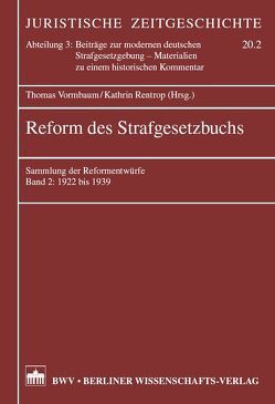 Reform des Strafgesetzbuchs von Rentrop,  Kathrin, Vormbaum,  Thomas