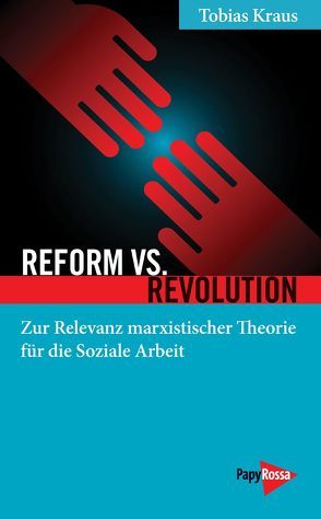 Reform vs. Revolution von Kraus,  Tobias, Sebastian,  Friedrich