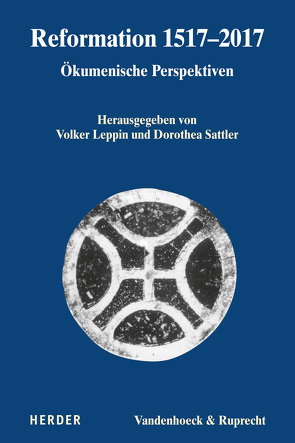 Reformation 1517–2017 von Leppin,  Volker, Sattler,  Dorothea