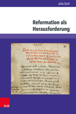 Reformation als Herausforderung von Zech,  Julia