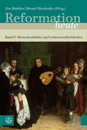 Reformation heute von Matthes,  Eva, Oberdorfer,  Bernd