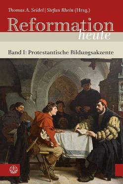 Reformation heute von Rhein,  Stefan, Seidel,  Thomas A.
