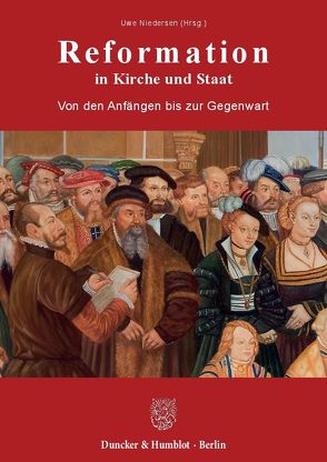 Reformation in Kirche und Staat. von Niedersen,  Uwe
