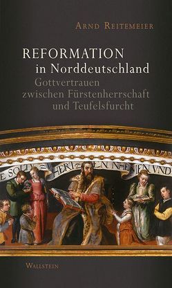 Reformation in Norddeutschland von Reitemeier,  Arnd