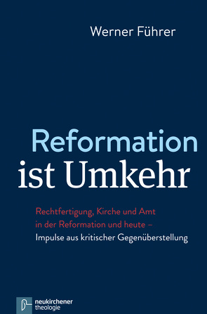 Reformation ist Umkehr von Führer,  Werner
