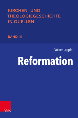 Reformation von Leppin,  Volker, Oelke,  Harry, Ritter,  Adolf Martin