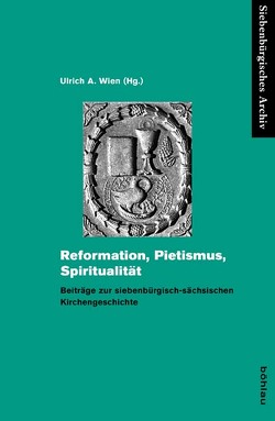 Reformation, Pietismus, Spiritualität von Klaster,  Ludwig, Morscher,  Burghard, Plajer,  Dietmar Claus, Rehner,  Wolfgang, Schobel,  Bernd-Dieter, Wien,  Ulrich A.