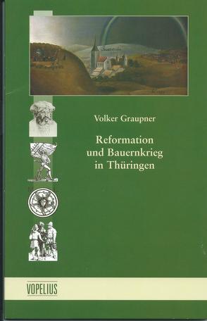 Reformation und Bauernkrieg in Thüringen von Graupner,  Volker
