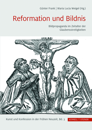 Reformation und Bildnis von Frank,  Günter, Weigel,  Maria Lucia
