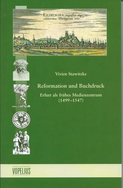 Reformation und Buchdruck von Stawitzke,  Vivien