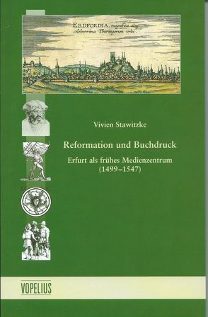 Reformation und Buchdruck von Stawitzke,  Vivien