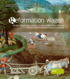 Reformation wagen von Claußen,  Susanne, Evangelisches Dekanat Wiesbaden, Landeshauptstadt Wiesbaden