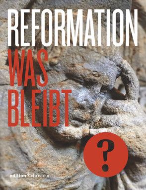 Reformation 2017 – Eine Bilanz von Claussen,  Johann Hinrich, Rhein,  Stefan