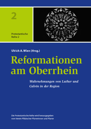 Reformationen am Oberrhein von Wien,  Ulrich A.