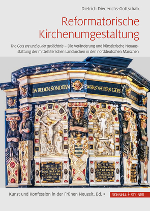Reformatorische Kirchenumgestaltung von Borger-Keweloh,  Nicola, Diederichs-Gottschalk,  Dietrich
