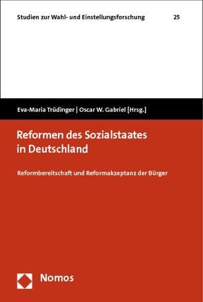 Reformen des Sozialstaates in Deutschland von Gabriel,  Oscar W., Trüdinger,  Eva-Maria