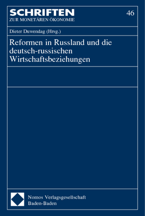 Reformen in Russland und die deutsch-russischen Wirtschaftsbeziehungen von Duwendag,  Dieter