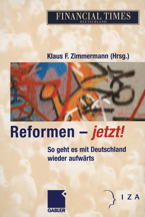 Reformen — jetzt! von Zimmermann,  Klaus F.