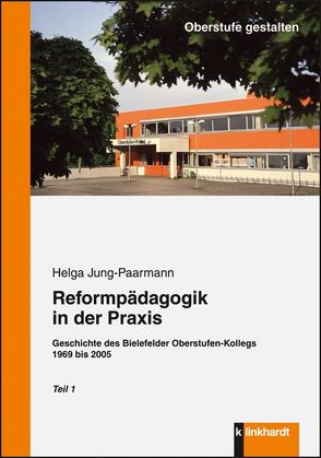 Reformpädagogik in der Praxis von Jung-Paarmann,  Helga