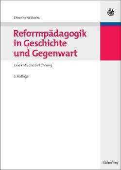 Reformpädagogik in Geschichte und Gegenwart von Skiera,  Ehrenhard