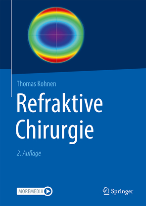 Refraktive Chirurgie von Kohnen,  Thomas, Ohrloff,  Christian