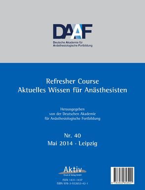 Refresher Course Nr. 40/2014 von Deutsche Akademie f. Anästhesiologische Fortbildung