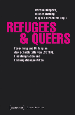 Refugees & Queers von Küppers,  Carolin