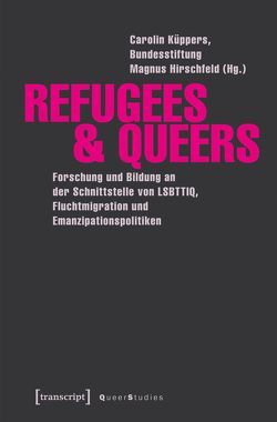 Refugees & Queers von Küppers,  Carolin