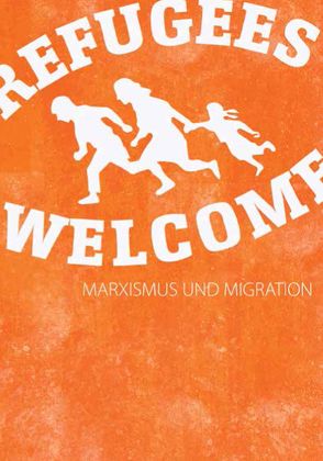 Refugees Welcome von Al Dailami,  Ali, El-Khatib,  Jules, Erdogan,  Erkin, Haller,  Martin, Hasenpusch,  Carolin, Krause,  Hans, Mittelstein,  Mona, Wissler,  Janine