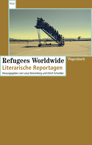 Refugees Worldwide von Donnerberg,  Luisa, Schreiber,  Ulrich