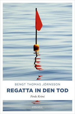 Regatta in den Tod von Jörnsson,  Bengt Thomas