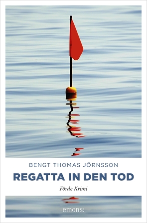 Regatta in den Tod von Jörnsson,  Bengt Thomas