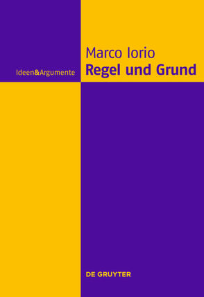 Regel und Grund von Iorio,  Marco