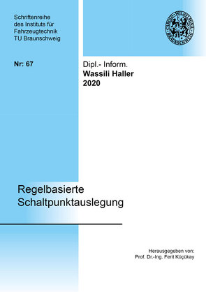 Regelbasierte Schaltpunktauslegung von Haller,  Wassili