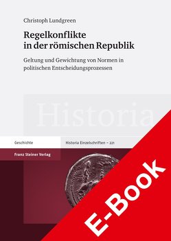 Regelkonflikte in der römischen Republik von Lundgreen,  Christoph