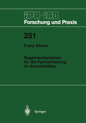Regelmechanismen für die Formsicherung im Automobilbau von Eberle,  Franz