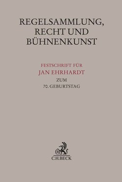 Regelsammlung, Recht und Bühnenkunst von Schmidt,  Bernd, Staemmler,  Moritz, Wandtke,  Artur