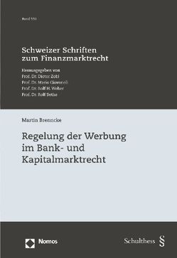 Regelung der Werbung im Bank- und Kapitalmarktrecht von Brenncke,  Martin