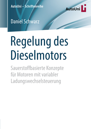 Regelung des Dieselmotors von Schwarz,  Daniel
