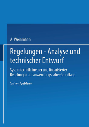 Regelungen. Analyse und technischer Entwurf von Weinmann,  Alexander