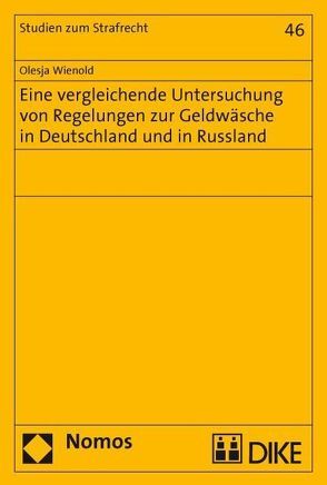 Regelungen zur Geldwäsche in Deutschland und in Russland von Wienold,  Olesya