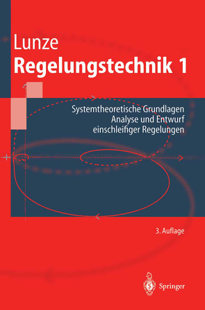 Regelungstechnik 1 von Lunze,  Jan