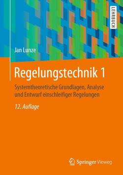 Regelungstechnik 1 von Lunze,  Prof. Dr. Jan