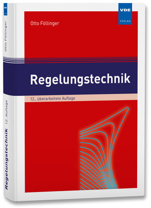 Regelungstechnik von Föllinger,  Otto