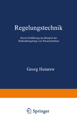 Regelungstechnik von Hutarew,  Georg