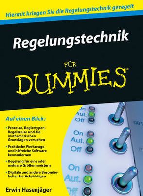 Regelungstechnik für Dummies von Hasenjäger,  Erwin