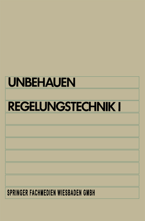 Regelungstechnik I von Unbehauen,  Heinz