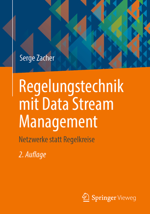 Regelungstechnik mit Data Stream Management von Zacher,  Serge